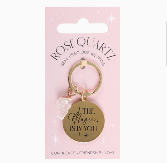 'The Magic Is in You' Rose Quartz Crystal Keyring
